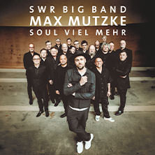 SWR Big Band & Max Mutzke - Soul viel mehr 07.11.2025 moya Kulturbühne Rostock