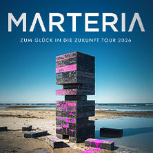 MARTERIA - Zum Glück in die Zukunft Tour 2026 14.08.2026 IGA Park