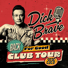 Dick Brave - Back For Good - Tour 2026 17.04.2026 MAU CLUB