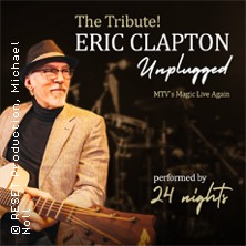 The Tribute! Eric Clapton Unplugged - performed by 24 Nights 20.03.2027 moya Kulturbühne Rostock