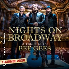 Nights on Broadway - A Tribute to the Bee Gees performed by Night Fever 14.11.2026 STADTHALLE ROSTOCK