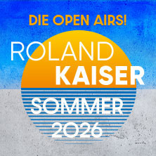 Roland Kaiser - Das Open Air 2026! 04.07.2026 IGA Park