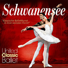 Schwanensee - United Classic Ballet 08.01.2027 STADTHALLE ROSTOCK
