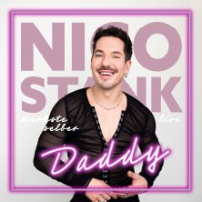 Nico Stank - Daddy 18.03.2027 STADTHALLE ROSTOCK