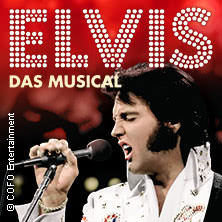 ELVIS - Das Musical 02.04.2027 STADTHALLE ROSTOCK