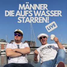 Männer, die aufs Wasser starren! 08.11.2025 moya Kulturbühne Rostock