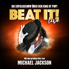 BEAT IT! - Die Erfolgsshow über den King of Pop! 03.02.2027 STADTHALLE ROSTOCK