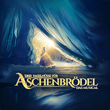 Drei Haselnüsse für Aschenbrödel - Das Musical 04.11.2026 STADTHALLE ROSTOCK