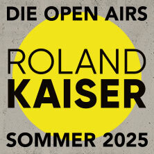 Roland Kaiser - Die Open Airs - Sommer 2025 Rostock