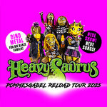 VIP Upgrade - Heavysaurus - Pommesgabel Reload Tour 2025