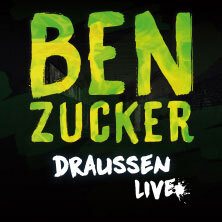 BEN ZUCKER - Draußen Live Bad Doberan