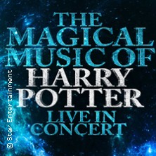 The Magical Music of Harry Potter - Live in Concert 02.05.2026 Oberrheinhalle Offenburg
