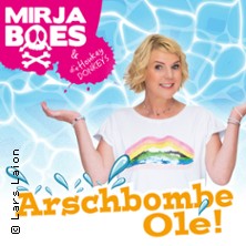 Mirja Boes - Arschbombe Olé! 30.05.2026 moya Kulturbühne Rostock