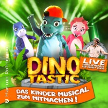 Dinotastic Live! Die Reise zum Feuervulkan 08.02.2026 STADTHALLE ROSTOCK
