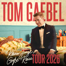 Tom Gaebel - Kleiner Junge, große Reise - Tour 2026 Rostock