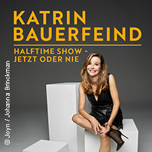 Katrin Bauerfeind - Halftime Show - Jetzt oder nie 27.10.2025 Peter-Weiss-Haus