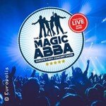 The Magic of ABBA - Europe’s No1 Concert Show