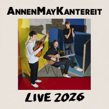 AnnenMayKantereit - Live 2026 + Dilla 22.08.2026 IGA Park