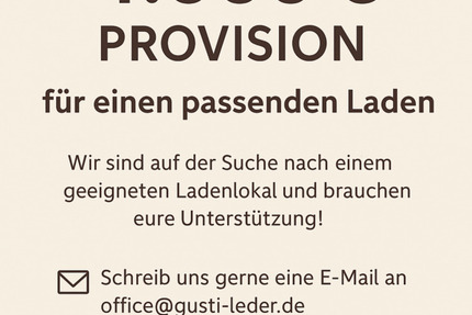 4.000 € Provision für einen passenden Laden zimmer