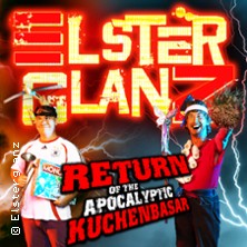 Elsterglanz - Return Of The Apocalyptic Kuchenbasar 09.11.2025 STADTHALLE ROSTOCK