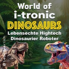 World of i-Tronic Dinosaurs 26.04.2026 Stadthafen Rostock