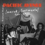 Pacific Avenue - Lovesick Sentimental Tour 2026