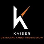 KAISER - Die Roland Kaiser Tribute Show
